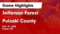 Jefferson Forest  vs Pulaski County Game Highlights - Feb. 21, 2023