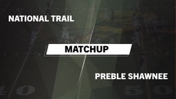Matchup: National Trail vs. Preble Shawnee 2016