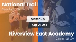 Matchup: National Trail vs. Riverview East Academy  2018
