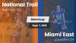 Matchup: National Trail vs. Miami East  2018