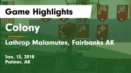 Colony  vs Lathrop Malamutes, Fairbanks AK Game Highlights - Jan. 13, 2018
