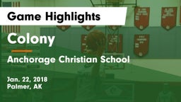 Colony  vs Anchorage Christian School Game Highlights - Jan. 22, 2018