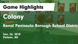 Colony  vs Kenai Peninsula Borough School District  Game Highlights - Jan. 26, 2018