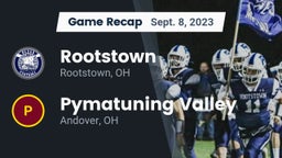 Recap: Rootstown  vs. Pymatuning Valley  2023