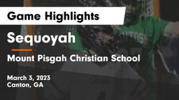 Sequoyah  vs Mount Pisgah Christian School Game Highlights - March 3, 2023