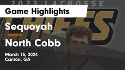 Sequoyah  vs North Cobb  Game Highlights - March 15, 2024