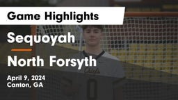 Sequoyah  vs North Forsyth  Game Highlights - April 9, 2024