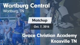 Matchup: Wartburg Central vs. Grace Christian Academy Knoxville TN 2016