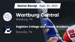 Recap: Wartburg Central  vs.  Eagleton College and Career Academy 2023