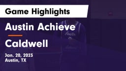 Austin Achieve vs Caldwell  Game Highlights - Jan. 20, 2023