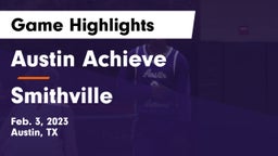 Austin Achieve vs Smithville  Game Highlights - Feb. 3, 2023