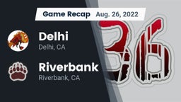 Recap: Delhi  vs. Riverbank  2022