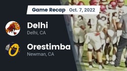Recap: Delhi  vs. Orestimba  2022