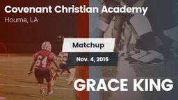 Matchup: Covenant Christian A vs. GRACE KING 2016