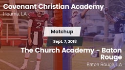 Matchup: Covenant Christian A vs. The Church Academy - Baton Rouge 2018