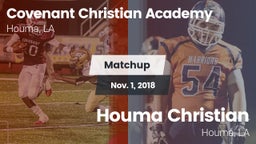 Matchup: Covenant Christian A vs. Houma Christian  2018