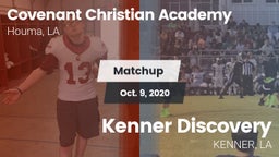 Matchup: Covenant Christian A vs. Kenner Discovery  2020