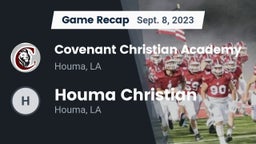 Recap: Covenant Christian Academy  vs. Houma Christian  2023