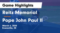 Reitz Memorial  vs Pope John Paul II  Game Highlights - March 6, 2020