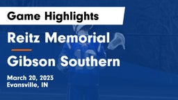 Reitz Memorial  vs Gibson Southern Game Highlights - March 20, 2023