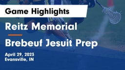 Reitz Memorial  vs Brebeuf Jesuit Prep  Game Highlights - April 29, 2023