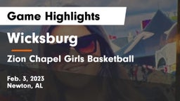 Wicksburg  vs Zion Chapel Girls Basketball Game Highlights - Feb. 3, 2023