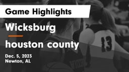 Wicksburg  vs houston county  Game Highlights - Dec. 5, 2023