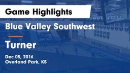 Blue Valley Southwest  vs Turner  Game Highlights - Dec 05, 2016
