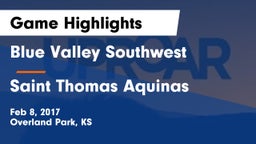 Blue Valley Southwest  vs Saint Thomas Aquinas  Game Highlights - Feb 8, 2017