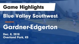 Blue Valley Southwest  vs Gardner-Edgerton  Game Highlights - Dec. 8, 2018