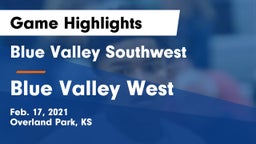 Blue Valley Southwest  vs Blue Valley West Game Highlights - Feb. 17, 2021