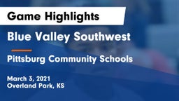 Blue Valley Southwest  vs Pittsburg Community Schools Game Highlights - March 3, 2021