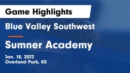 Blue Valley Southwest  vs Sumner Academy  Game Highlights - Jan. 18, 2022