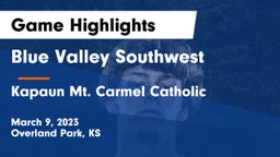 Blue Valley Southwest  vs Kapaun Mt. Carmel Catholic  Game Highlights - March 9, 2023