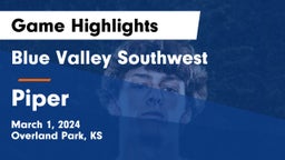 Blue Valley Southwest  vs Piper  Game Highlights - March 1, 2024