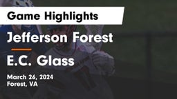 Jefferson Forest  vs E.C. Glass  Game Highlights - March 26, 2024