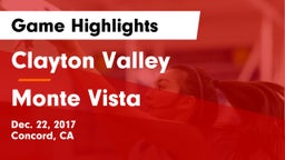 Clayton Valley  vs Monte Vista  Game Highlights - Dec. 22, 2017