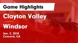 Clayton Valley  vs Windsor  Game Highlights - Jan. 2, 2018