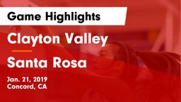 Clayton Valley  vs Santa Rosa  Game Highlights - Jan. 21, 2019