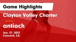 Clayton Valley Charter  vs antioch  Game Highlights - Jan. 27, 2022