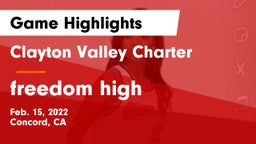 Clayton Valley Charter  vs freedom high Game Highlights - Feb. 15, 2022