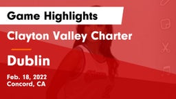 Clayton Valley Charter  vs Dublin  Game Highlights - Feb. 18, 2022