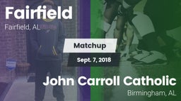 Matchup: Fairfield vs. John Carroll Catholic  2018