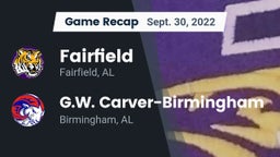 Recap: Fairfield  vs. G.W. Carver-Birmingham  2022