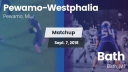 Matchup: Pewamo-Westphalia vs. Bath  2018