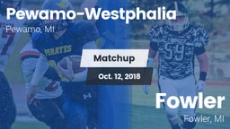 Matchup: Pewamo-Westphalia vs. Fowler  2018