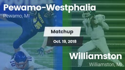 Matchup: Pewamo-Westphalia vs. Williamston  2018