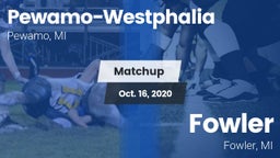 Matchup: Pewamo-Westphalia vs. Fowler  2020