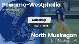 Matchup: Pewamo-Westphalia vs. North Muskegon  2020
