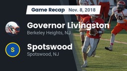 Recap: Governor Livingston  vs. Spotswood  2018